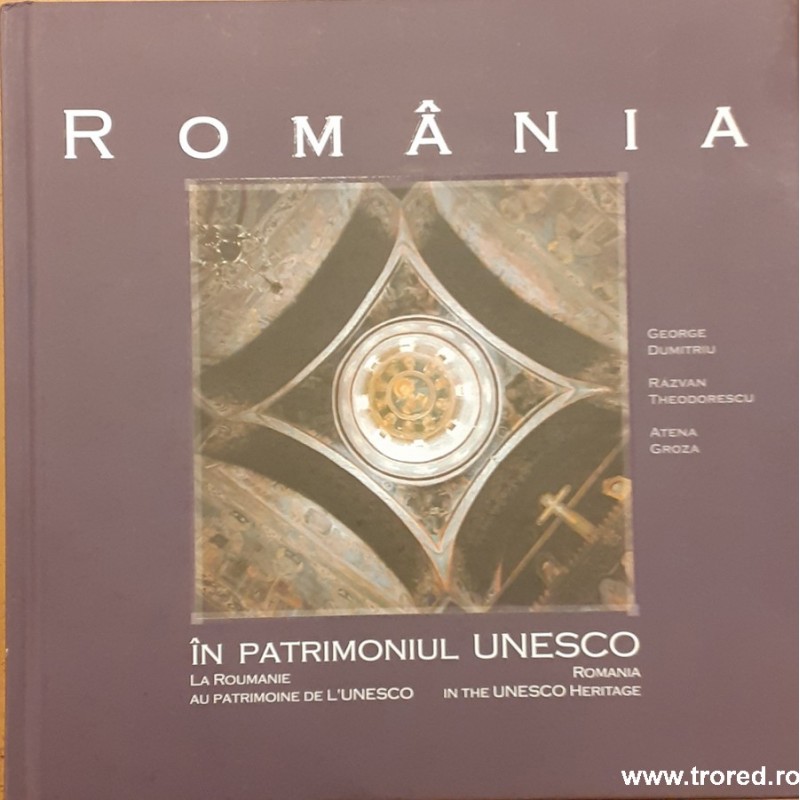 Romania In Patrimoniul UNESCO