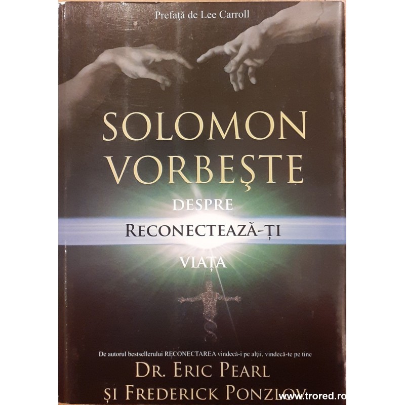 Solomon vorbeste despre reconectarea vietii tale