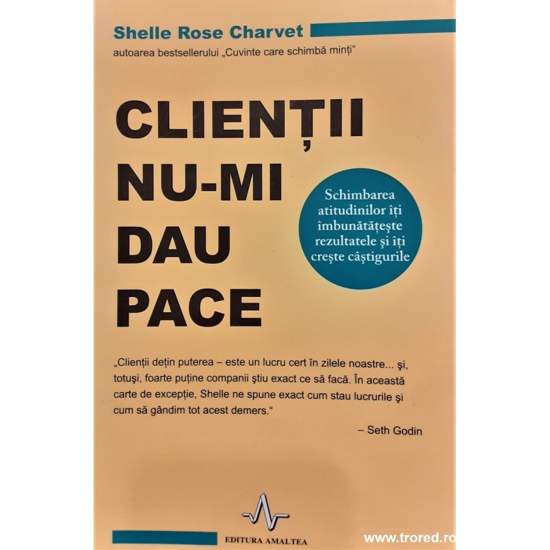 Clientii nu-mi dau pace