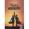 Tantra pe intelesul tuturor Descopera calea de la sex la spirit