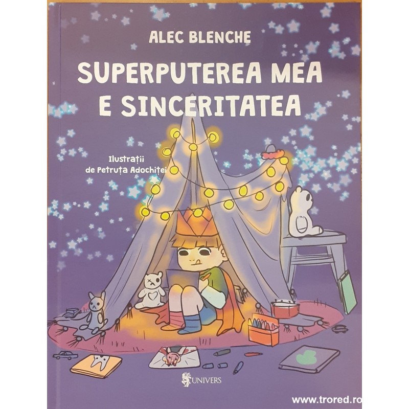 Superputerea mea e sinceritatea