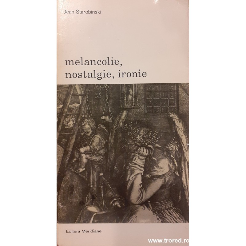 Melancolie, nostalgie, ironie Biblioteca de arta 543