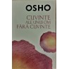 Cuvinte ale unui om fara cuvinte