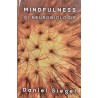 Mindfulness si neurobiologie