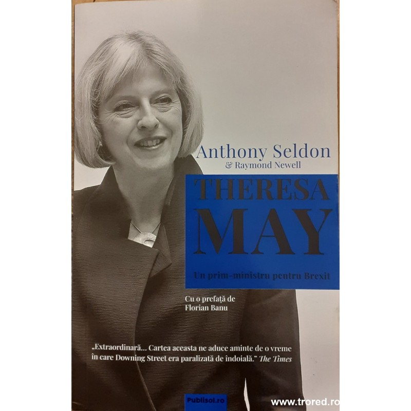 Theresa May Un prim ministru pentru Brexit