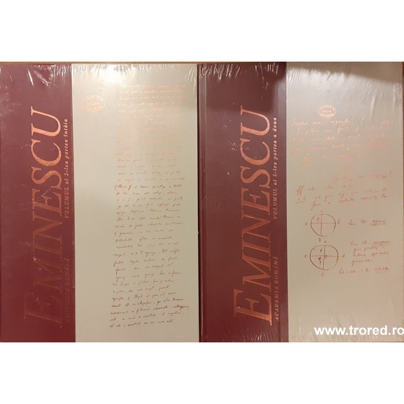 Manuscrisele Mihai Eminescu Volumul al 2-lea partea intai / partea a doua