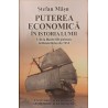 Puterea economica in istoria lumii De la Marele Rift preistoric la Marele Razboi din 1914