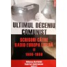 Ultimul deceniu comunist. Scrisori catre Radio Europa Libera II 1986-1989