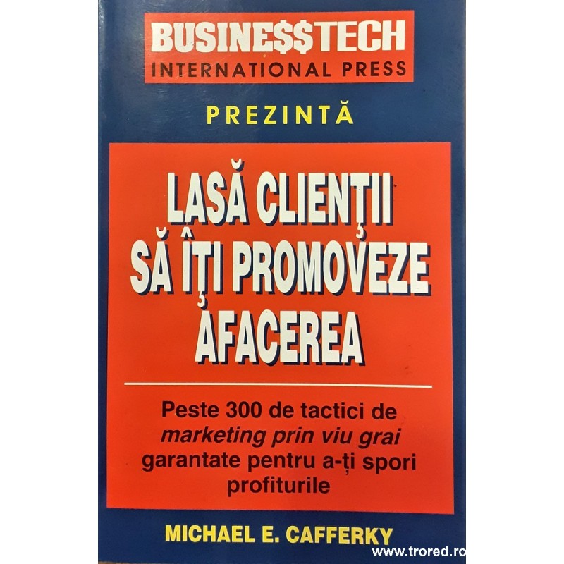 Lasa clientii sa iti promoveze afacerea