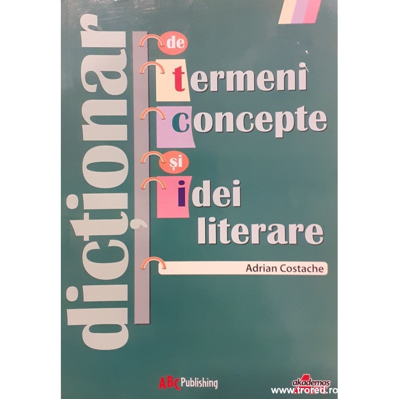 Dictionar de termeni, concepte si idei literare