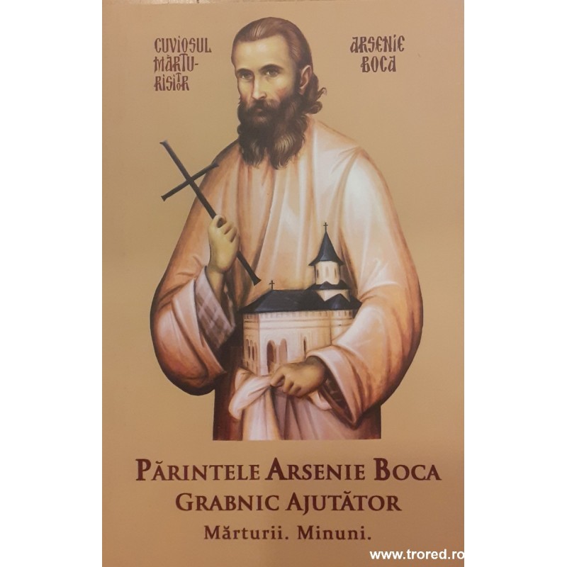 Parintele Arsenie Boca grabnic ajutator Marturii. Minuni