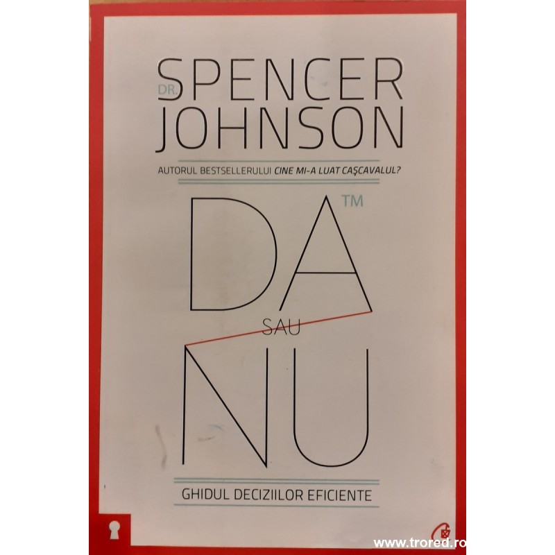 Da sau Nu ghidul deciziilor eficiente