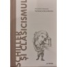 Schiller si clasicismul Frumosul, arta si educatia Descopera filosofia