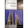 Metafora Stupului. De la Gaudi la Le Corbusier