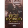 Regele Ferdinand cel loial. Din amintirile contemporanilor sai
