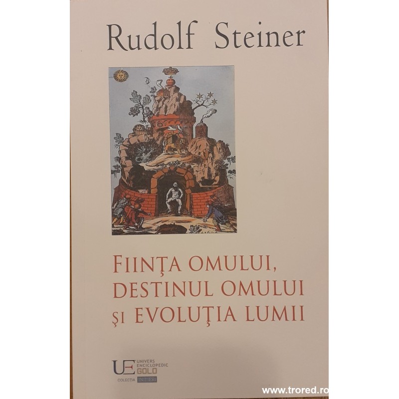 Fiinta omului, destinul omului si evolutia lumii