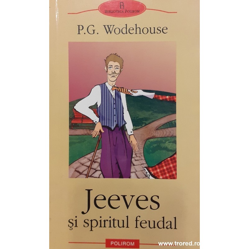 Jeeves si spiritul feudal