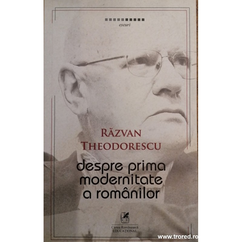 Despre prima modernitate a romanilor