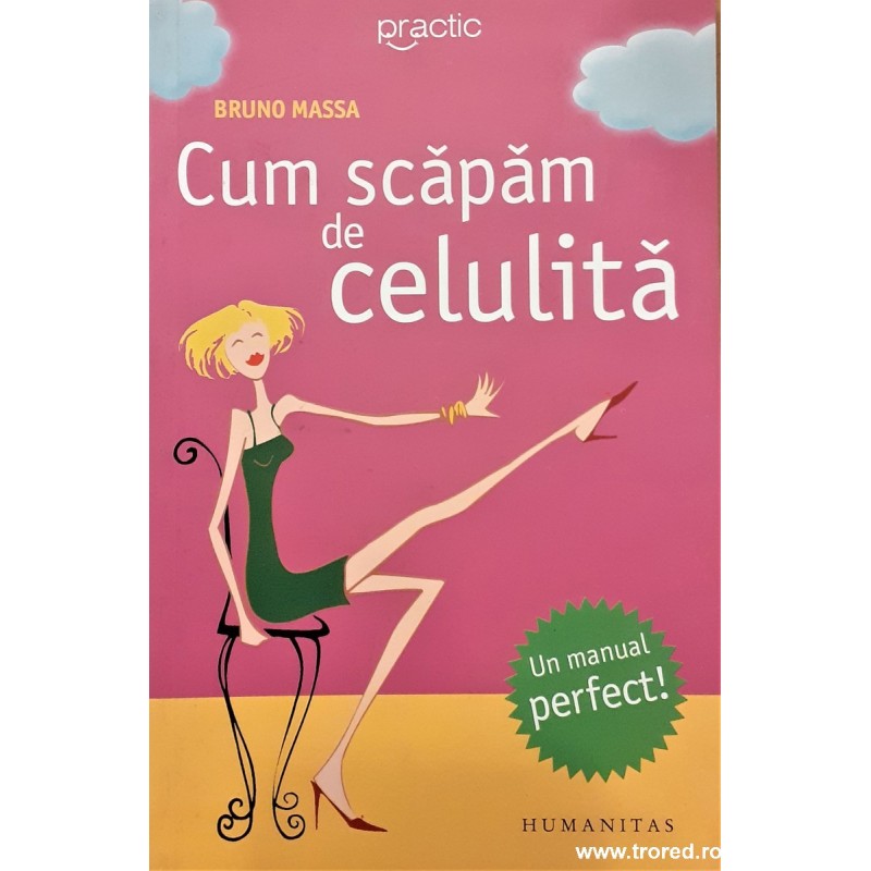 Cum sa scapam de celulita