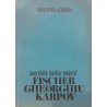 Secretele marilor maestri Fischer, Gheorghiu, Karpov