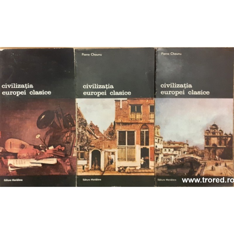 Civilizatia Europei clasice 3 volume Biblioteca de arta 494-495-496