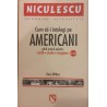 Cum sa-i intelegi pe americani Ghid practic pentru vizita, studiu, angajare in SUA