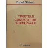 Treptele cunoasterii superioare