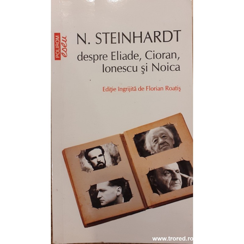 Despre Eliade, Cioran, Ionescu si Noica