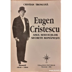 Eugen Cristescu asul serviciilor secrete romanesti