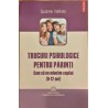 Trucuri psihologice pentru parinti Cum sa ne educam copilul (9-12 ani)