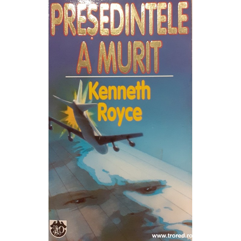 Presedintele a murit