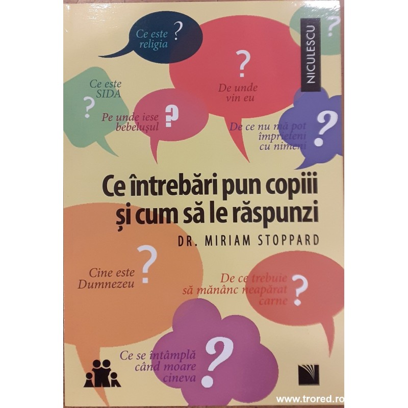 Ce intrebari pun copiii si cum sa le raspunzi