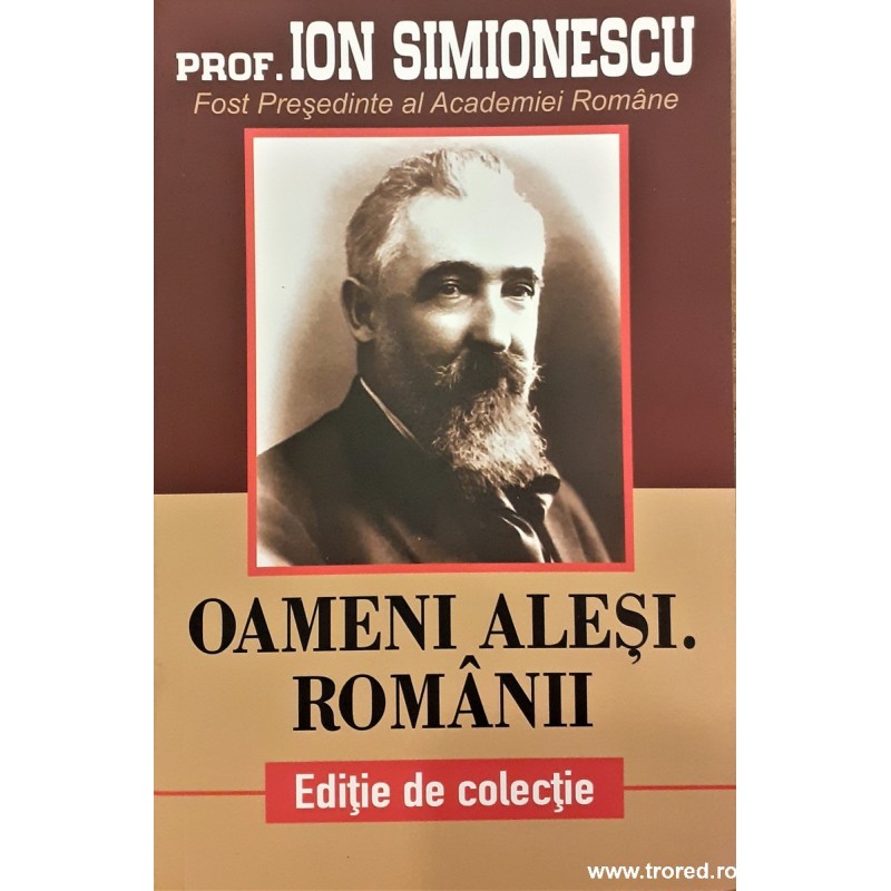 Oameni alesi. Romanii