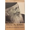 Patriarhul Pavle al Serbiei Un sfant al vremurilor noastre