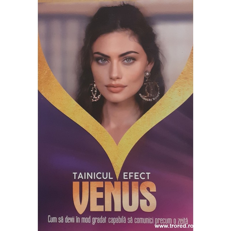 Tainicul efect Venus. Cum sa devii in mod gradat capabila sa comunici precum o zeita
