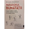 Paradoxul bunatatii. Despre relatia ciudata dintre virtute si violenta in evolutia omului
