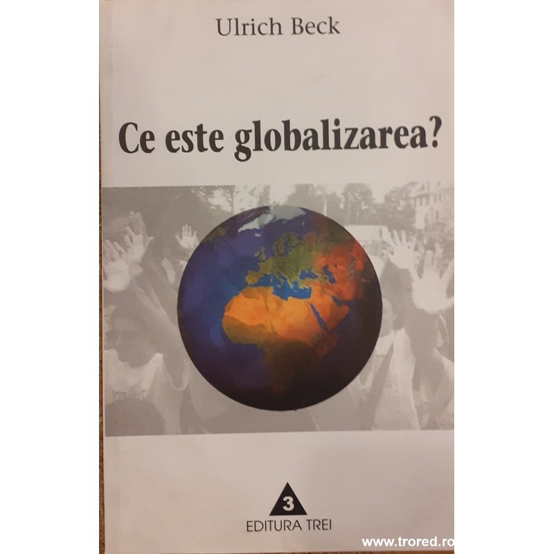 Ce este globalizarea?