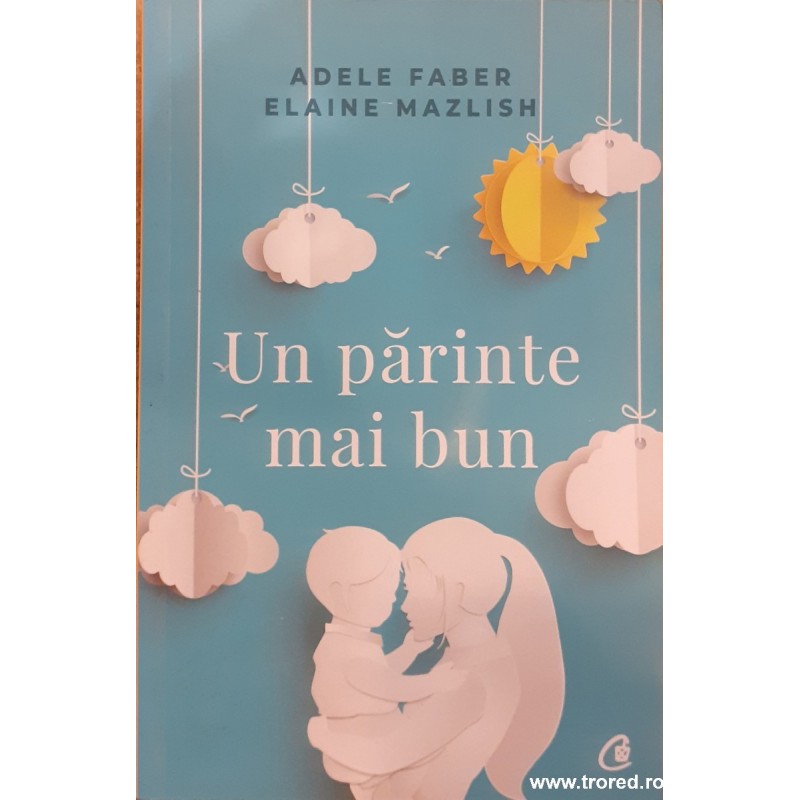 Un parinte mai bun