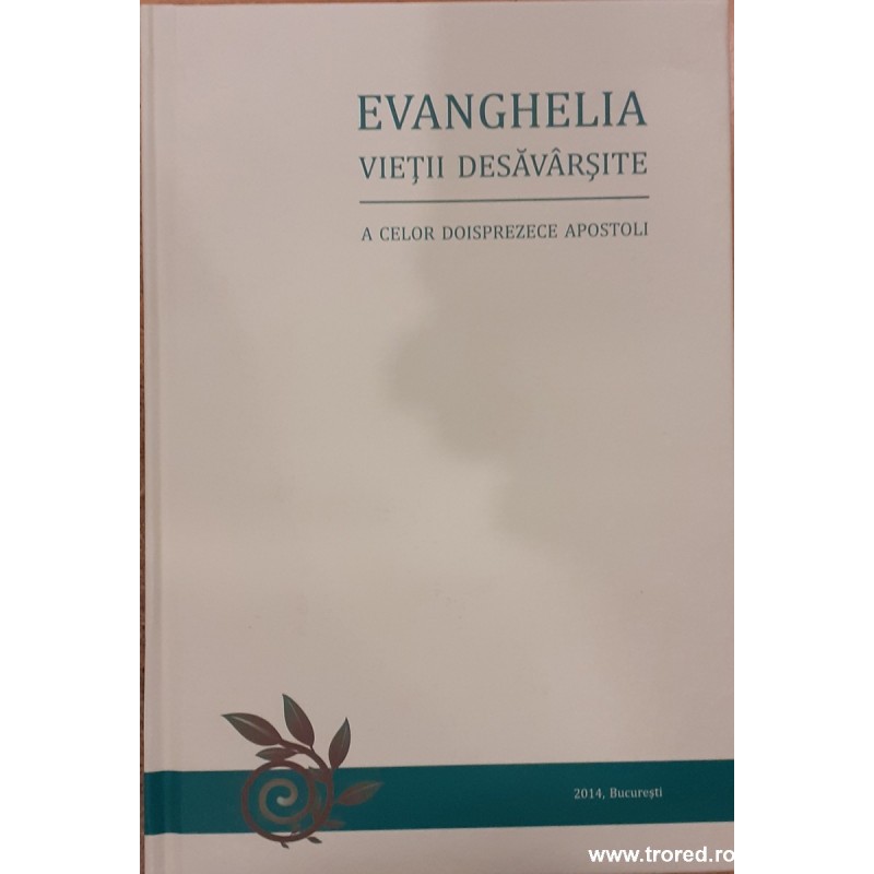 Evanghelia vietii desavarsite a celor doisprezece apostoli