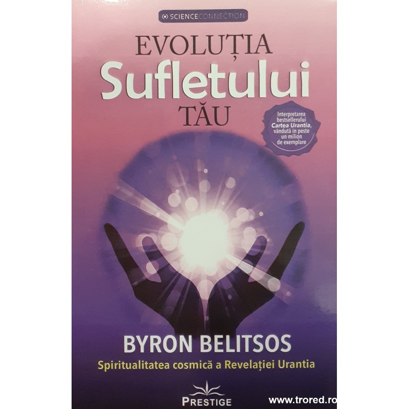 Evolutia sufletului tau Spiritualitatea cosmica a Revelatiei Urania