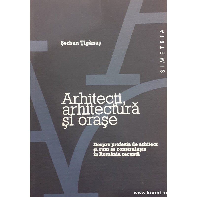 Arhitecti, arhitectura si orase