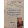 Contributia membrilor familiei Hurmuzachi la dezvoltarea culturii si literaturii romane in Bucovina