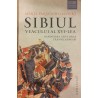 Sibiul veacului al XVI-lea Randuirea unui oras transilvanean