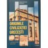 Originile civilizatiei grecesti. Lumea eroilor homerici. Descopera istoria