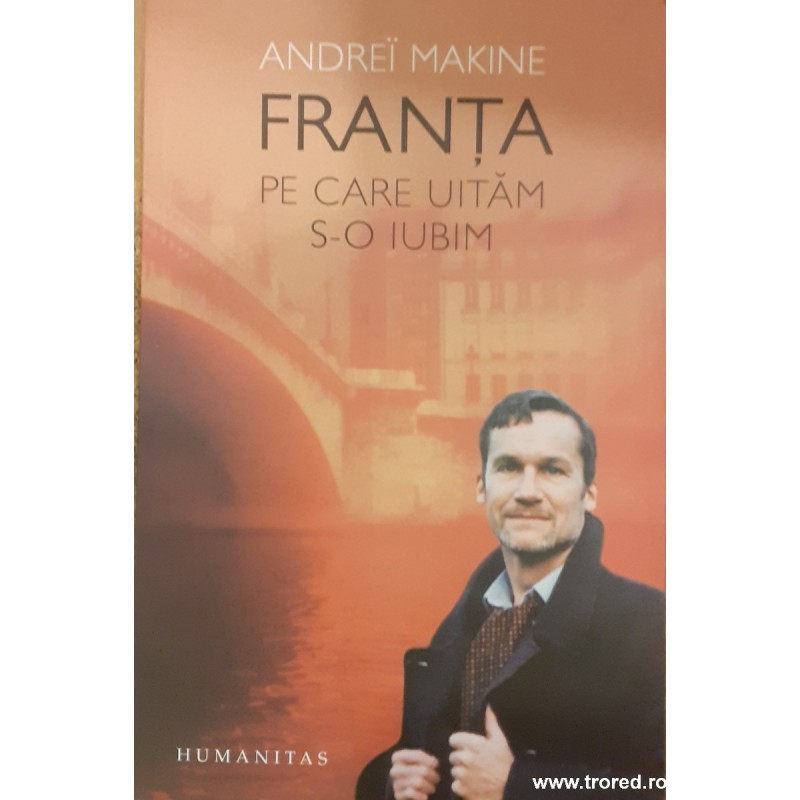 Franta pe care uitam s-o iubim