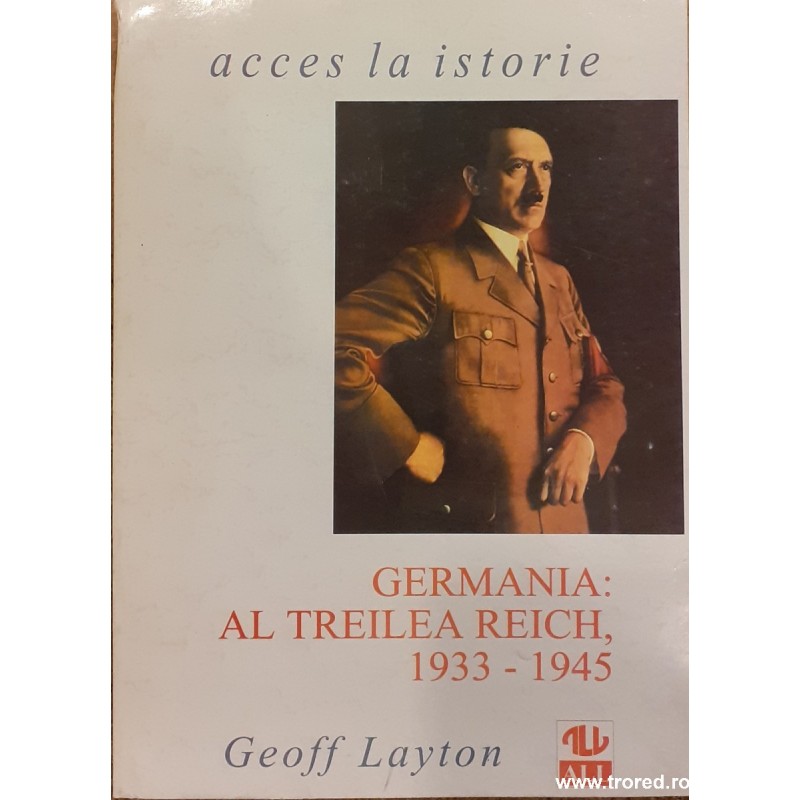 Germania: Al Treilea Reich 1933 - 1945 Acces la istorie