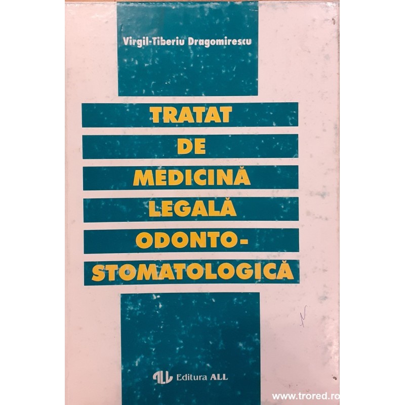 Tratat de medicina legala odonto-stomatologica