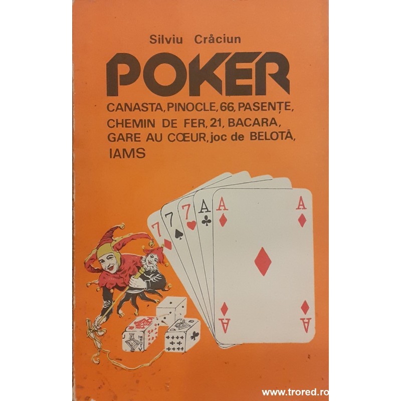 Poker, Canasta, Pinocle, 66, Pasente, Chemin de fer, 21, Bacara, Gare au Coeur, joc de Belota, Iamis