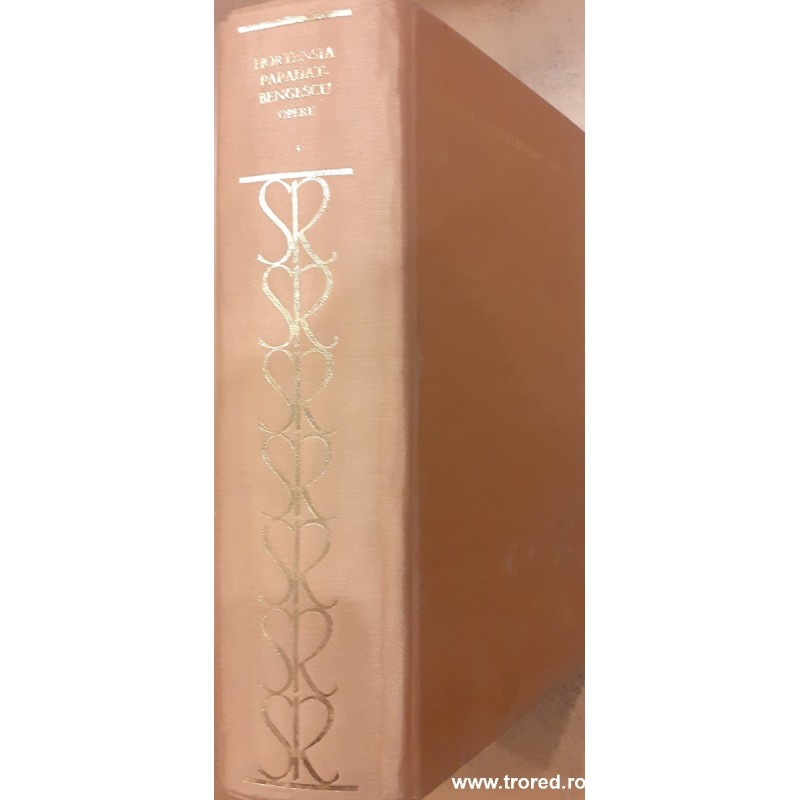 Logodnicul / Radacini. Opere 4 Hortensia Ppadat Bengescu