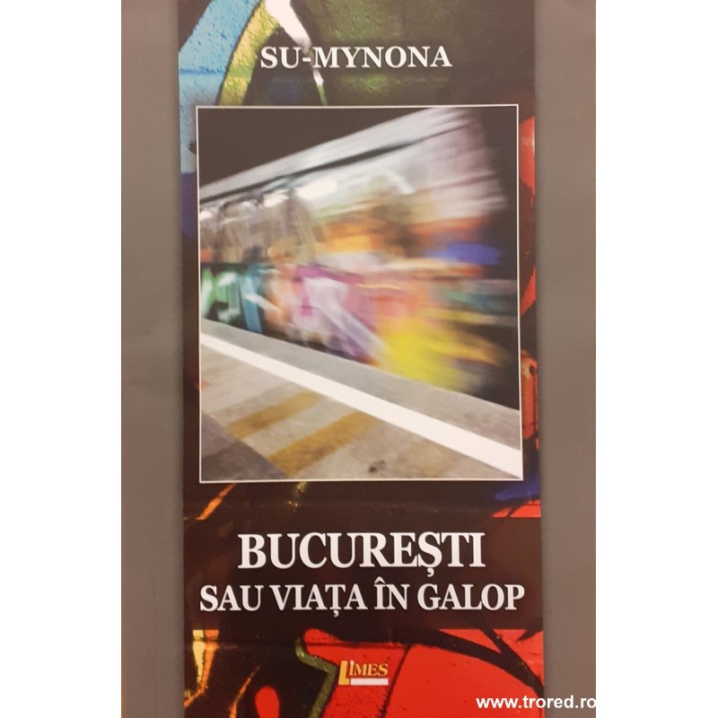 Bucuresti sau viata in galop